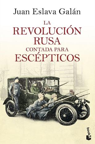 LA REVOLUCIÓN RUSA CONTADA PARA ESCÉPTICOS | 9788408193777 | ESLAVA GALÁN, JUAN