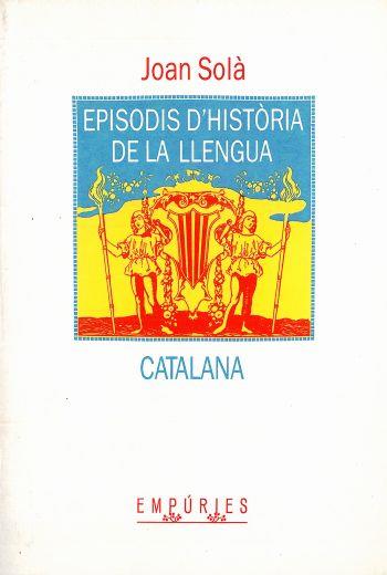 EPISODIS D'HISTORIA DE LA LLENGUA CATALANA | 9788475963211 | Sol$ Cortassa, Joan