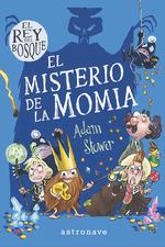 EL REY DEL BOSQUE 2. EL MISTERIO DE LA MOMIA | 9788467937534 | STOWER,ADAM
