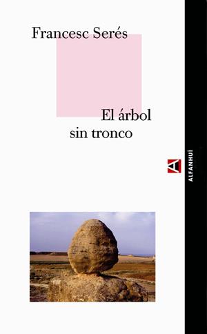 ARBOL SIN TRONCO | 9788493333270 | SERES, FRANCESC