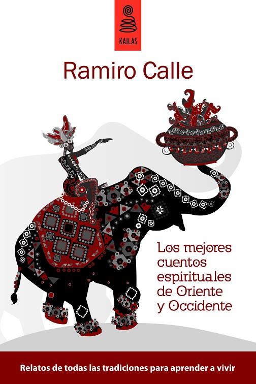 MEJORES CUENTOS ESPIRITUALES DE ORIENTE Y OCCIDENTE, LOS | 9788489624771 | CALLE, RAMIRO A.