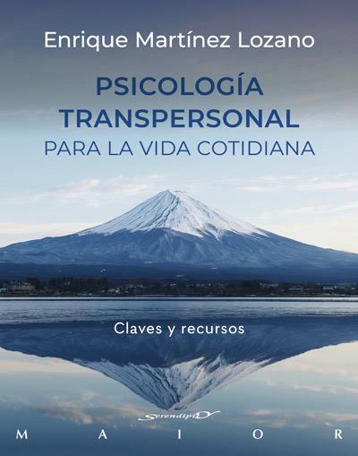 PSICOLOGIA TRANSPERSONAL PARA LA VIDA COTIDIANA. CLAVES Y RECURSOS | 9788433031051 | MARTÍNEZ LOZANO, ENRIQUE