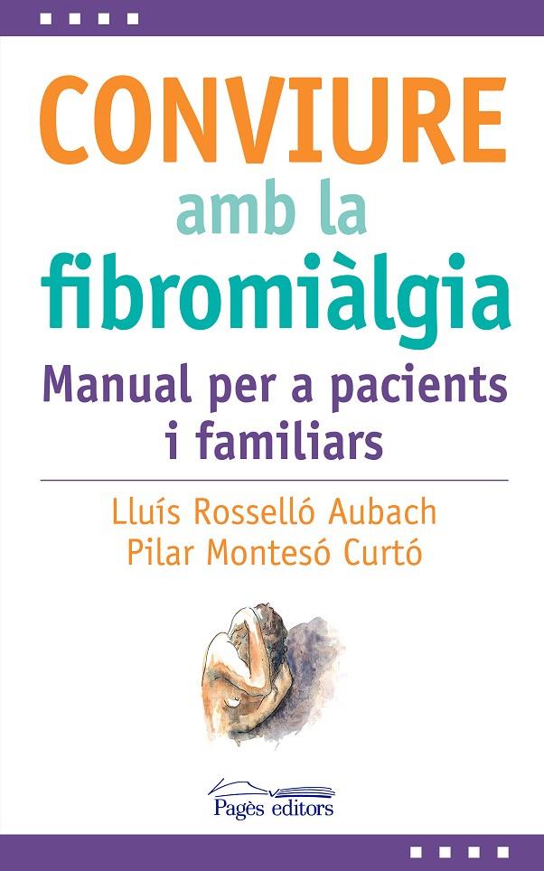 CONVIURE AMB LA FIBROMIÀLGIA | 9788413035031 | ROSSELLÓ AUBACH, LLUÍS / MONTESÓ CURTO, PILAR