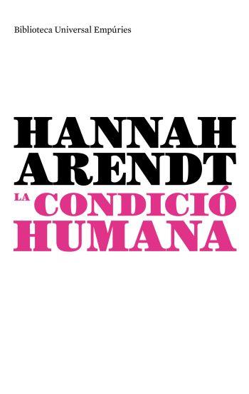 CONDICIÓ HUMANA | 9788497873970 | ARENDT, HANNAH