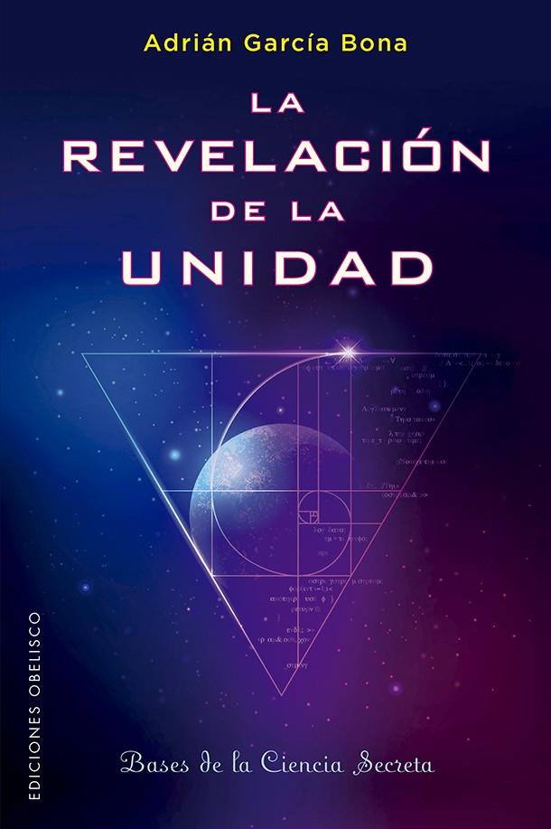 LA REVELACIÓN DE LA UNIDAD | 9788491116134 | GARCÍA BONA, ADRIÁN