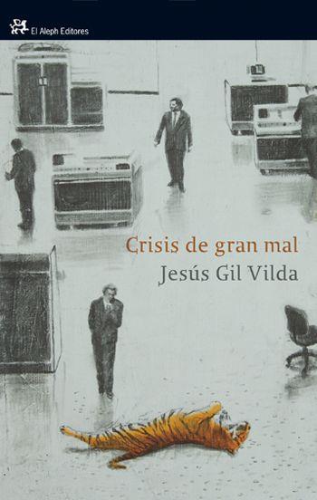 CRISIS DE GRAN MAL | 9788476699775 | GIL VILDA JESUS