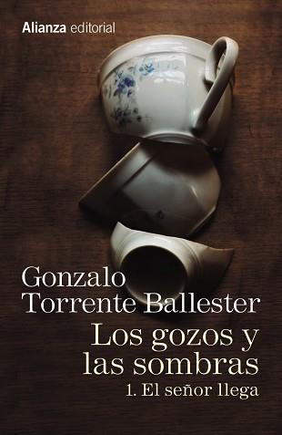 LOS GOZOS Y LAS SOMBRAS. 1. EL SEÑOR LLEGA | 9788491045755 | TORRENTE BALLESTER, GONZALO