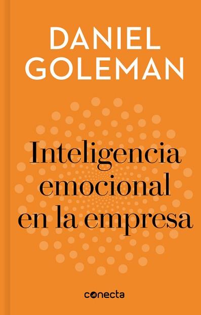 INTELIGENCIA EMOCIONAL EN LA EMPRESA (IMPRESCINDIBLES) | 9788416883240 | DANIEL GOLEMAN