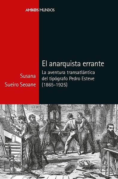 EL ANARQUISTA ERRANTE | 9788418752827 | SUEIRO SEOANE, SUSANA