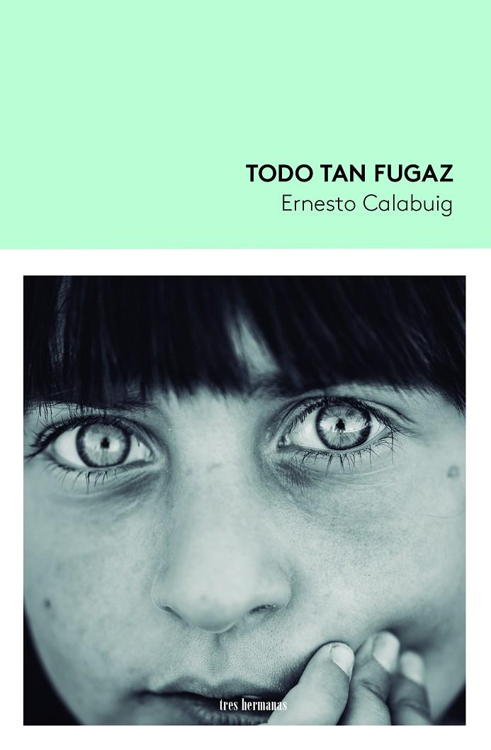 TODO TAN FUGAZ | 9788419243331 | CALABUIG, ERNESTO