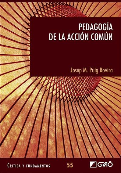 PEDAGOGÍA DE LA ACCIÓN COMÚN | 9788418627149 | PUIG ROVIRA, JOSEP MARIA