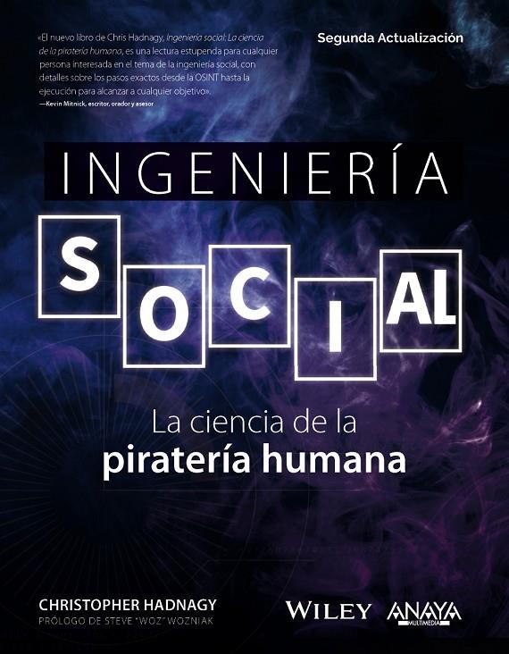 INGENIERÍA SOCIAL. LA CIENCIA DE LA PIRATERÍA HUMANA | 9788441547926 | HADNAGY, CHRISTOPHER