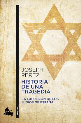 HISTORIA DE UNA TRAGEDIA | 9788408055389 | JOSEPH PEREZ