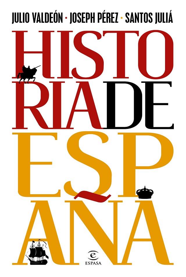 HISTORIA DE ESPAÑA | 9788467063370 | VALDEÓN, JULIO / PÉREZ, JOSEPH / JULIÁ, SANTOS