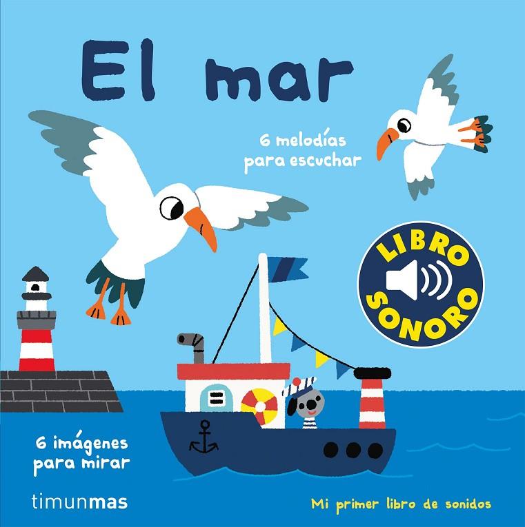 EL MAR. MI PRIMER LIBRO DE SONIDOS | 9788408221210 | BILLET, MARION