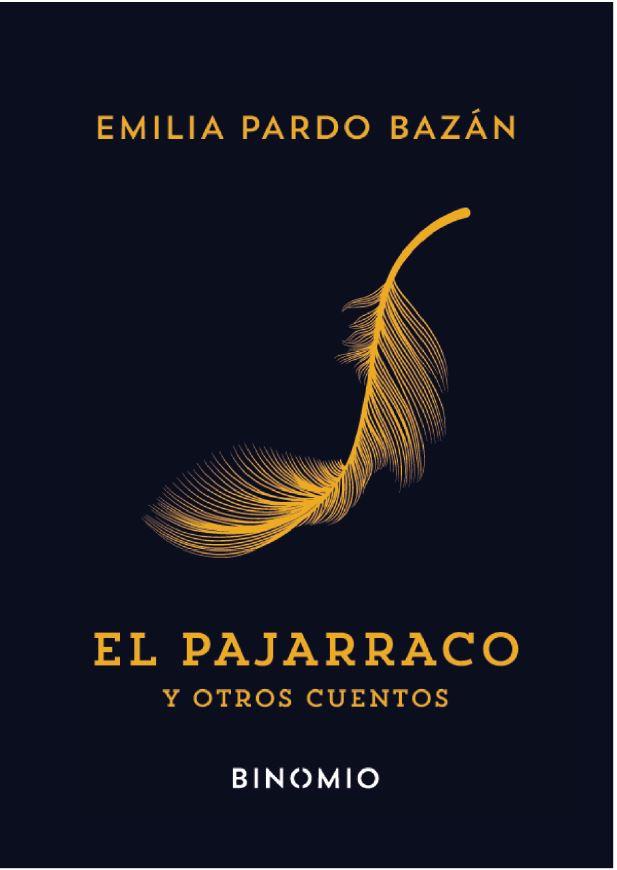 EL PAJARRACO Y OTROS CUENTOS | 9788412620214 | PARDO BAZÁN, EMILIA