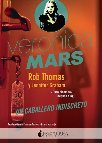 VERONICA MARS: UN CABALLERO INDISCRETO | 9788416858019 | THOMAS, ROB/GRAHAM, JENNIFER