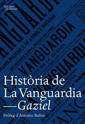 HISTÒRIA DE LA VANGUARDIA | 9788494508530 | GAZIEL