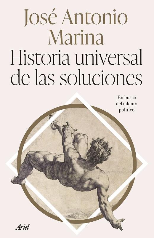 HISTORIA UNIVERSAL DE LAS SOLUCIONES | 9788434437340 | MARINA, JOSÉ ANTONIO