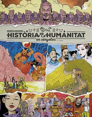 HISTÒRIA DE LA HUMANITAT EN VINYETES. XINA | 9788410031982 | FERNÁNDEZ, NORBERTO