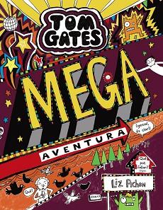 TOM GATES: MEGA AVENTURA (GENIAL, ÉS CLAR!) | 9788499069364 | PICHON, LIZ