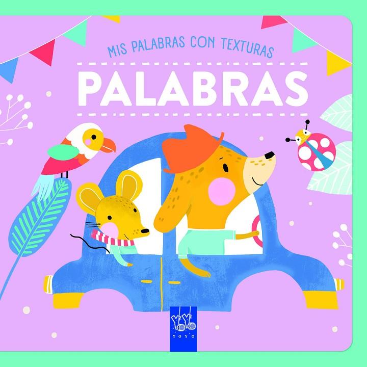 PALABRAS. TEXTURAS | 9788408265573 | YOYO