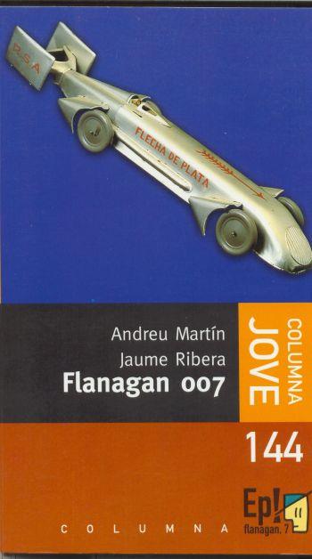 FLANAGAN 007 (COLUMNA JOVE 144) | 9788466410014 | MARTIN, ANDREU / RIBERA, JAUME