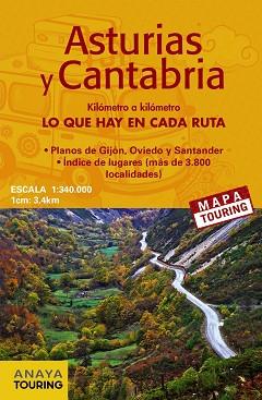 MAPA DE CARRETERAS ASTURIAS Y CANTABRIA (DESPLEGABLE), ESCALA 1:340.000 | 9788491580928 | ANAYA TOURING