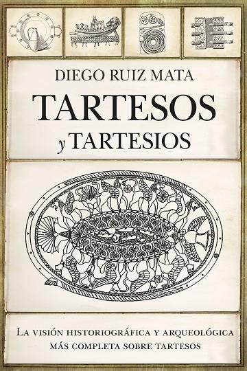 TARTESOS Y TARTESIOS | 9788418952234 | RUIZ MATA, DIEGO