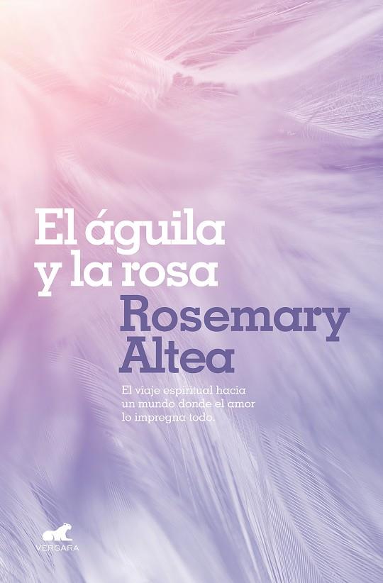 EL ÁGUILA Y LA ROSA | 9788417664213 | ALTEA, ROSEMARY