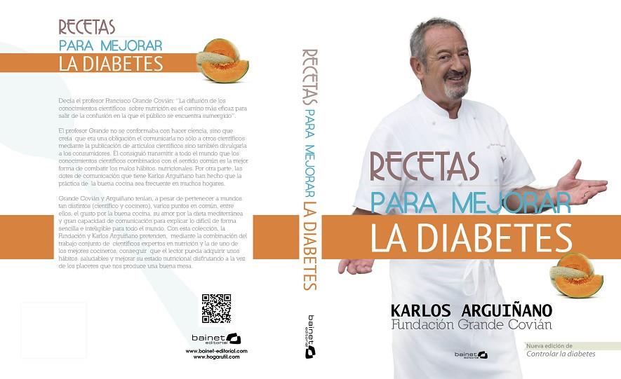 RECETAS PARA MEJORAR LA DIABETES | 9788494352614 | ARGUIÑANO, KARLOS/COVIÁN, FUNDACIÓN GRANDE