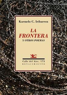 LA FRONTERA Y OTROS POEMAS | 9788417266271 | C. IRIBARREN, KARMELO