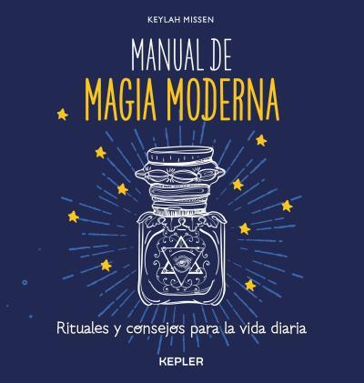 MANUAL DE MAGIA MODERNA | 9788416344055 | MISSEN, KEYLAH
