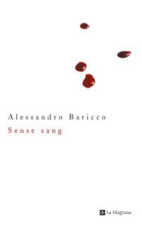 SENSE SANG | 9788482644585 | BARICCO, ALESSANDRO