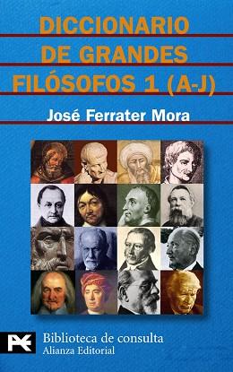 DICCIONARIO DE GRANDES FILOSOFOS 1 (A-J) | 9788420673134 | FERRATER MORA, JOSE