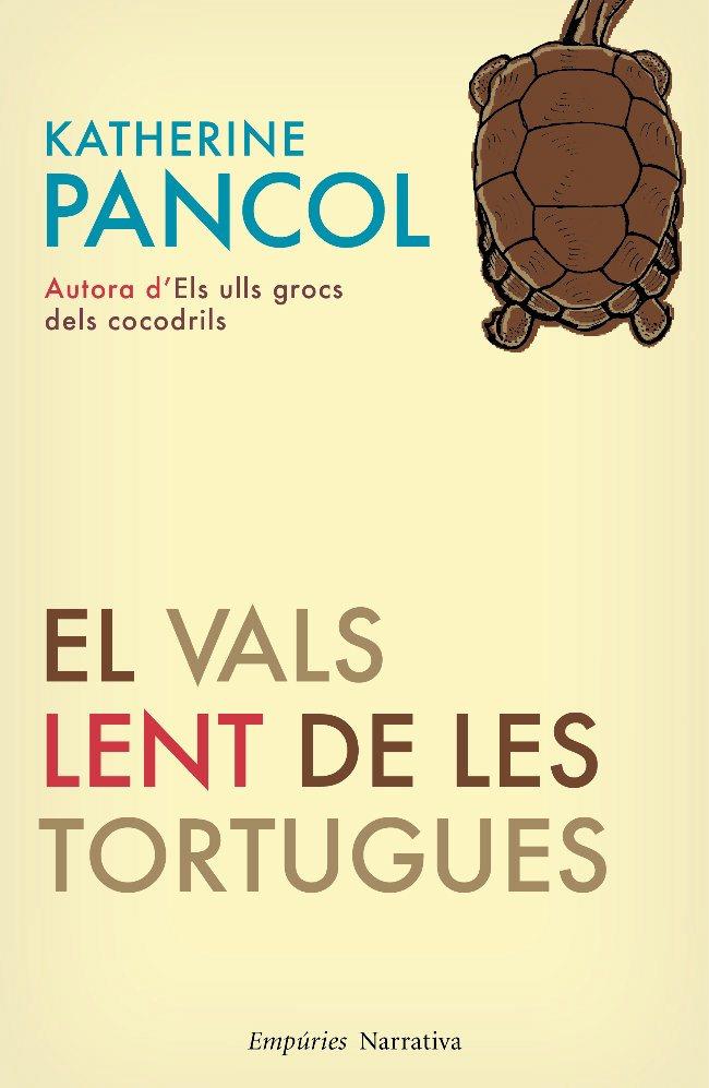 VALS LENT DE LES TORTUGUES | 9788497876827 | PANCOL, KATHERINE