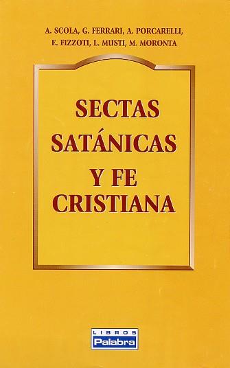 SECTAS SATANICAS Y FE CRISTIANA | 9788482392844 | VVAA