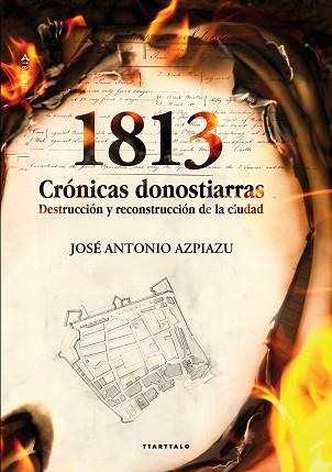 1813 CRONICAS DONOSTIARRAS | 9788498434200 | AZPIAZU, JOSE ANTONIO