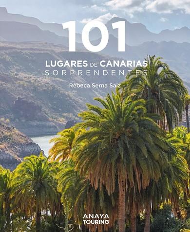 101 LUGARES DE CANARIAS SORPRENDENTES | 9788491584926 | SERNA SAIZ, REBECA