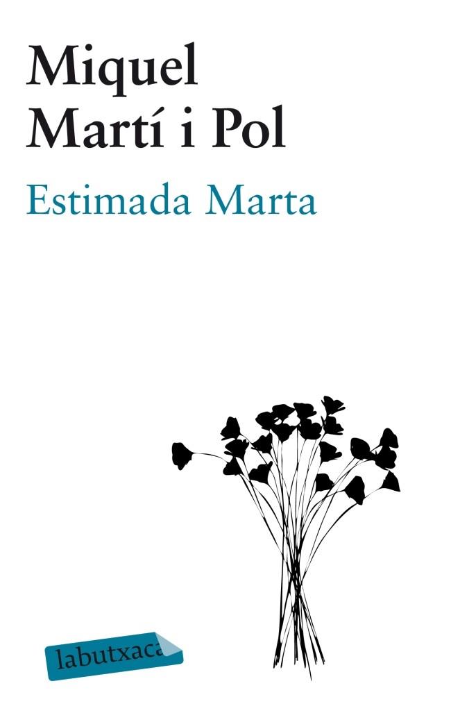 ESTIMADA MARTA | 9788499306148 | MARTI I POL, MIQUEL (1929-2003) [VER TITULOS]