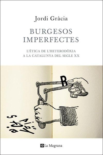 BURGESOS IMPERFECTES | 9788482645933 | GRACIA , JORDI