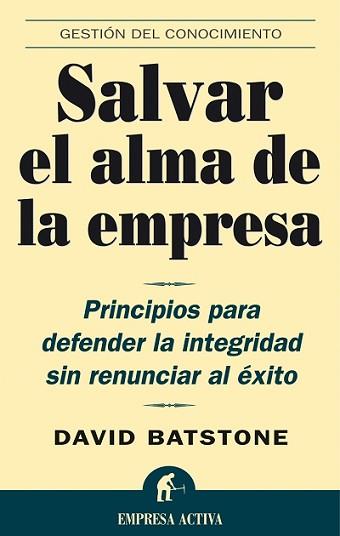 SALVAR EL ALMA DE LA EMPRESA | 9788495787514 | BATSTONE, DAVID