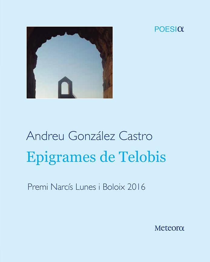 EPIGRAMES DE TELOBIS | 9788494654190 | GONZÁLEZ CASTRO, ANDREU