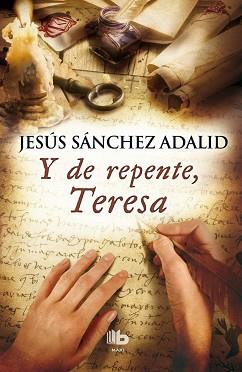 Y DE REPENTE, TERESA | 9788490702574 | SANCHEZ ADALID, JESUS