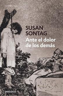 ANTE EL DOLOR DE LOS DEMAS | 9788499082370 | SONTAG, SUSAN