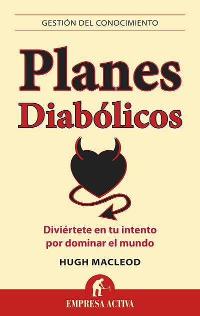 PLANES DIABOLICOS | 9788492452767 | MACLEOD,HUGO