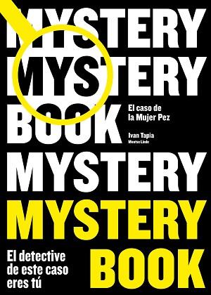 MYSTERY BOOK | 9788416890668 | TAPIA, IVAN/LINDE, MONTSE