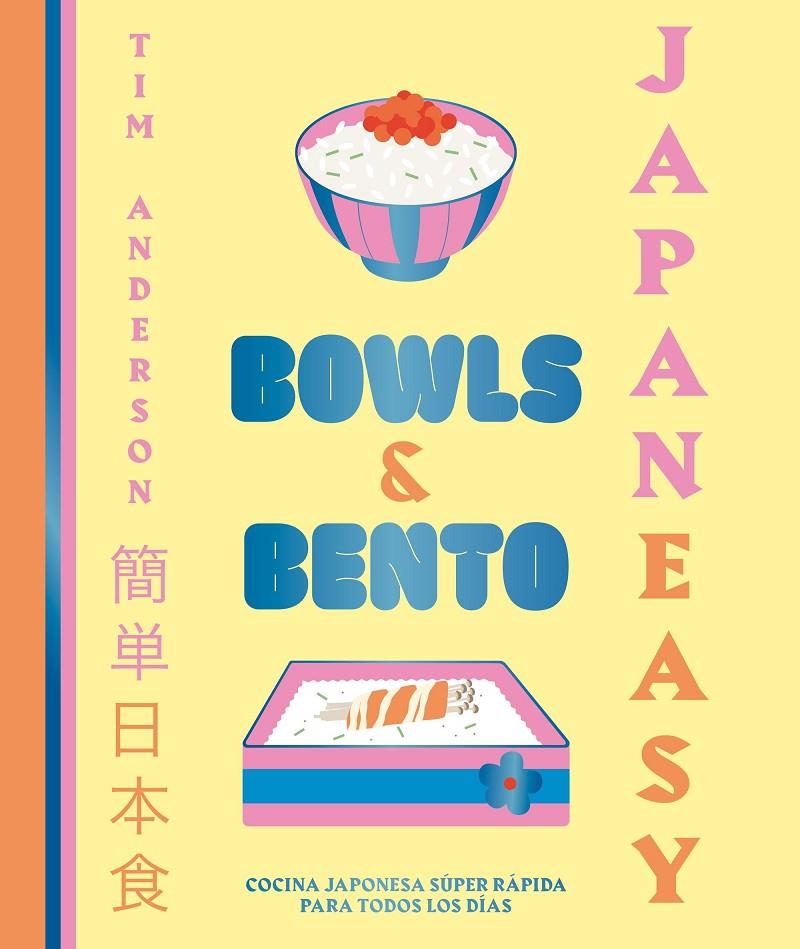 JAPANEASY. BOWLS AND BENTO | 9788419466013 | ANDERSON, TIM