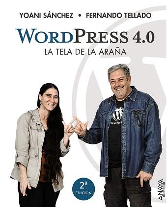 WORDPRESS 4.0. LA TELA DE LA ARAÑA | 9788441535473 | SÁNCHEZ, YOANI/TELLADO, FERNANDO
