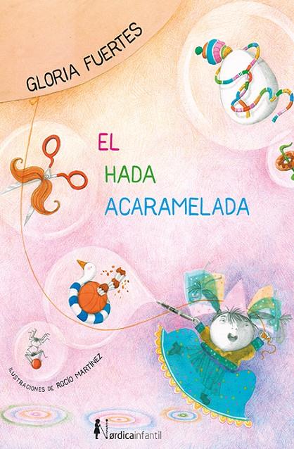 EL HADA ACARAMELADA | 9788416830824 | FUERTES GARCíA, GLORIA